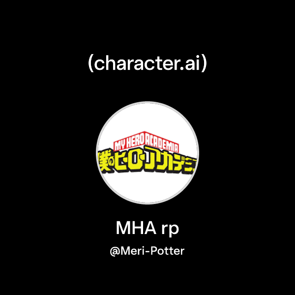 Chat with MHA rp | character.ai | AI Chat, Reimagined–Your Words. Your ...