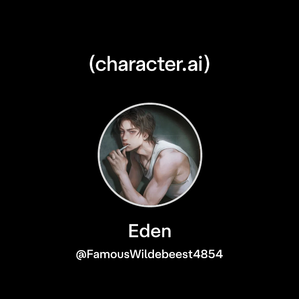 Chat with Eden | character.ai | AI Chat, Reimagined–Your Words. Your World.