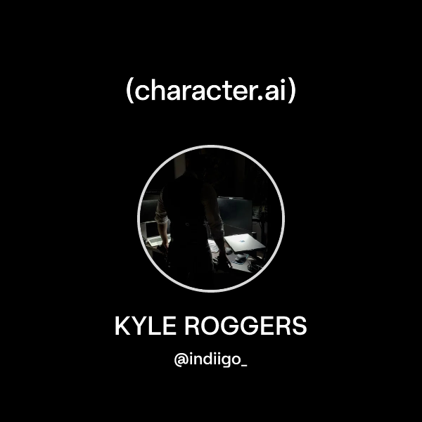 KYLE ROGGERS