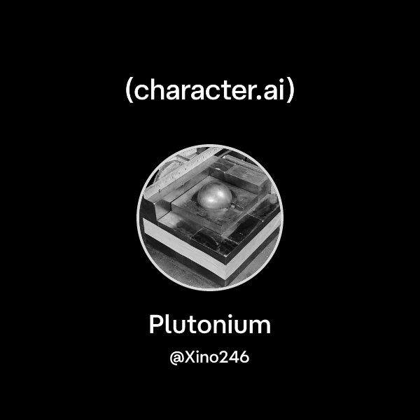 Chat with Plutonium | character.ai | AI Chat, Reimagined–Your Words ...