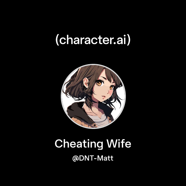 Chat With Cheating Wife Character Ai Ai Chat Reimagined Your Words