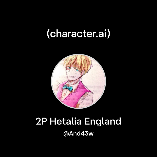 Chat with 2P Hetalia England | character.ai | AI Chat, Reimagined–Your ...