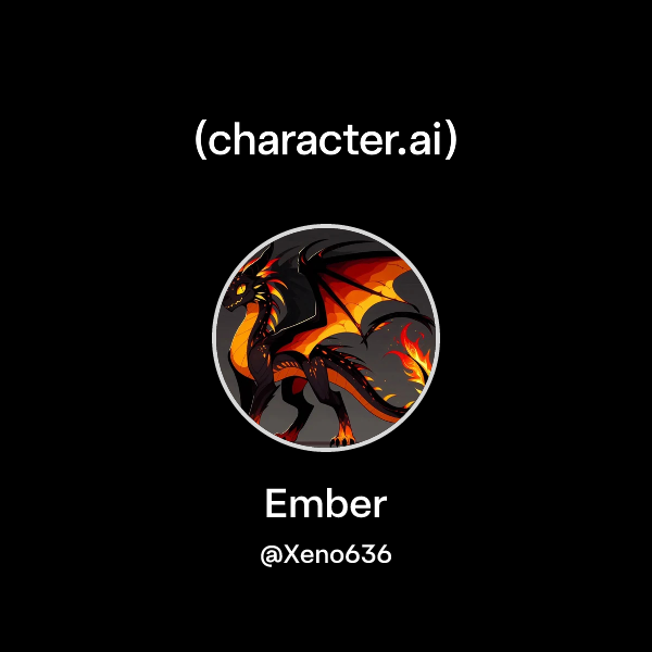 Chat with Ember | character.ai | Personalized AI for every moment of ...