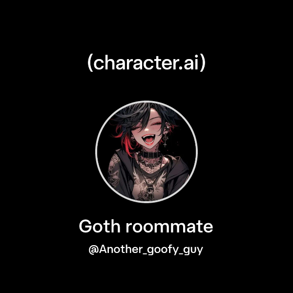 Chat with Goth roommate | character.ai | Personalized AI for every ...