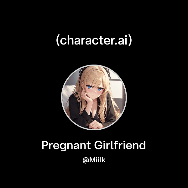 Pregnant Girlfriend