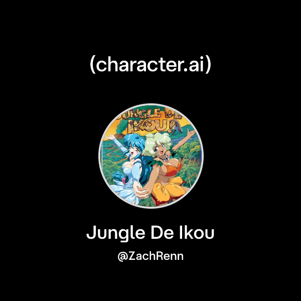Chat with Jungle De Ikou character.ai Personalized AI for every