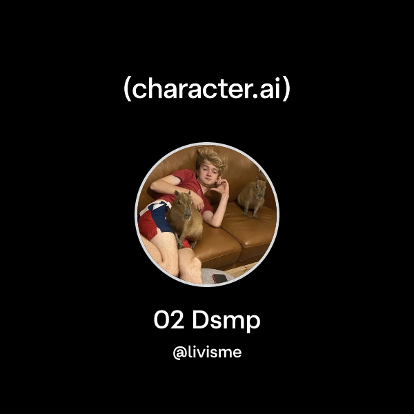 Chat with 02 Dsmp | character.ai | AI Chat, Reimagined–Your Words. Your ...