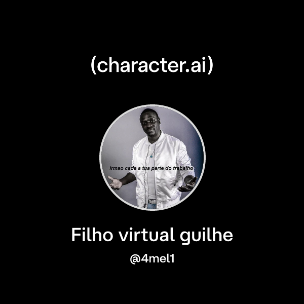 Chat with Filho virtual guilhe | character.ai | AI Chat, Reimagined ...