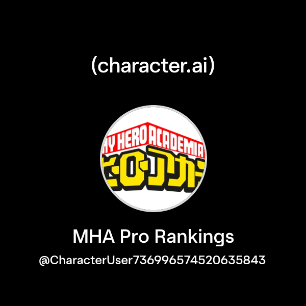 Chat with MHA Pro Rankings | character.ai | AI Chat, Reimagined–Your ...