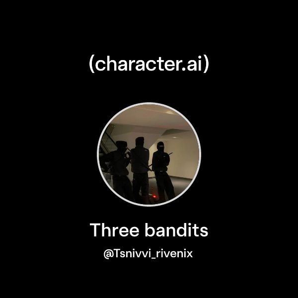Three bandits