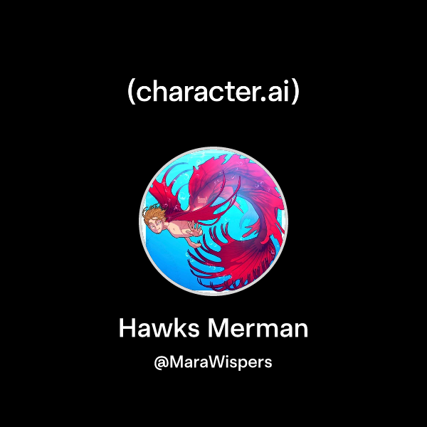 Chat with Hawks Merman | character.ai | AI Chat, Reimagined–Your Words ...