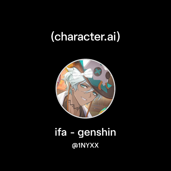 Chat with ifa - genshin | character.ai | AI Chat, Reimagined–Your Words ...