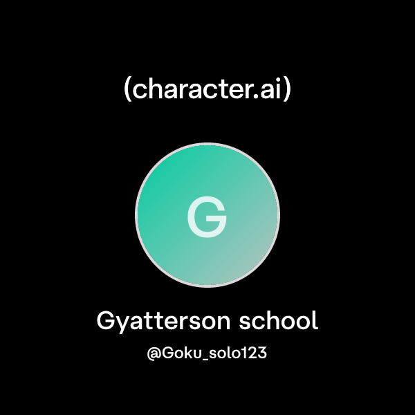 Chat with Gyatterson school character.ai Personalized AI for every