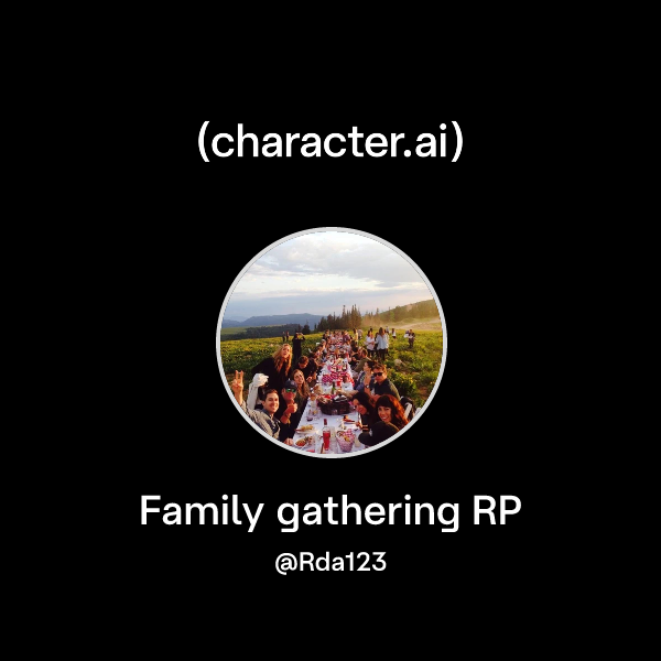 Family gathering RP