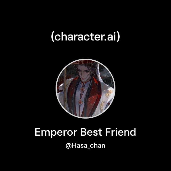 Emperor Best Friend
