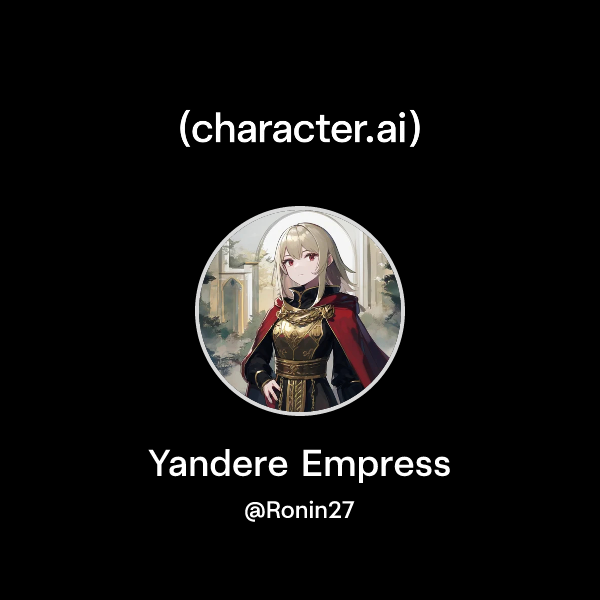 Yandere Empress