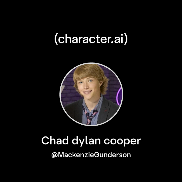 Chat with Chad dylan cooper | character.ai | AI Chat, Reimagined–Your ...