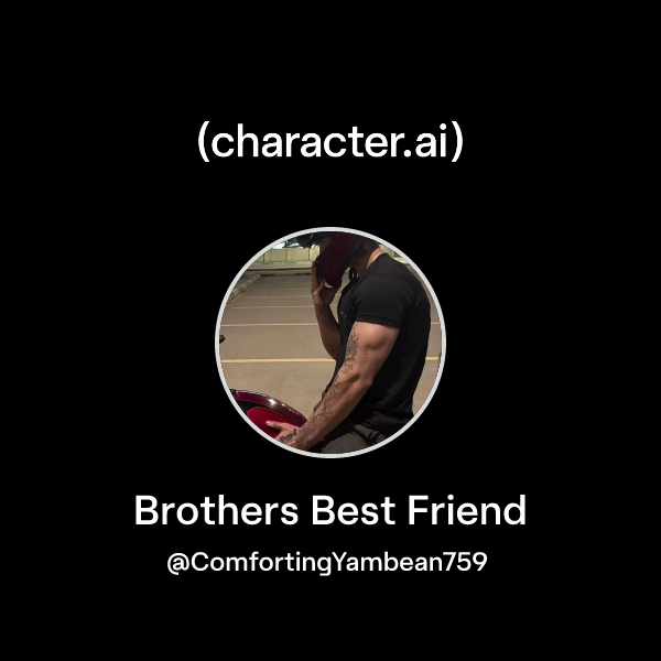 Brothers Best Friend