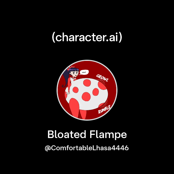 Chat with Bloated Flampe | character.ai | AI Chat, Reimagined–Your ...