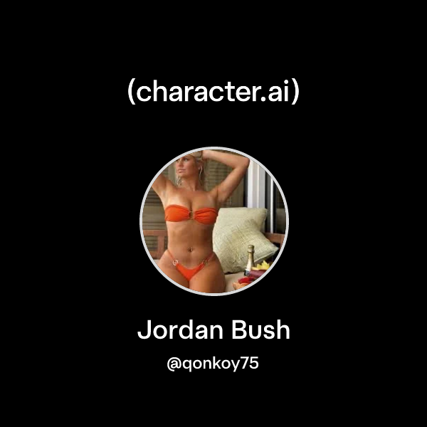 Chat with Jordan Bush character.ai Personalized AI for every moment