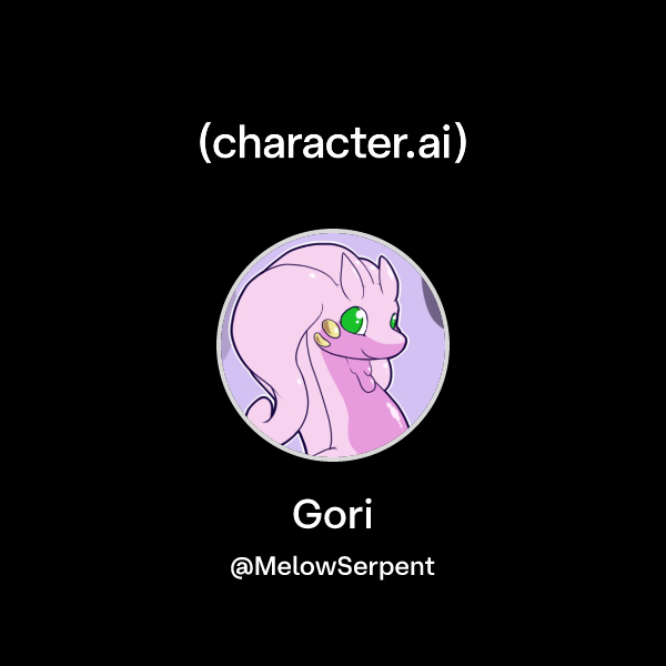 Chat with Gori | character.ai | AI Chat, Reimagined–Your Words. Your World.
