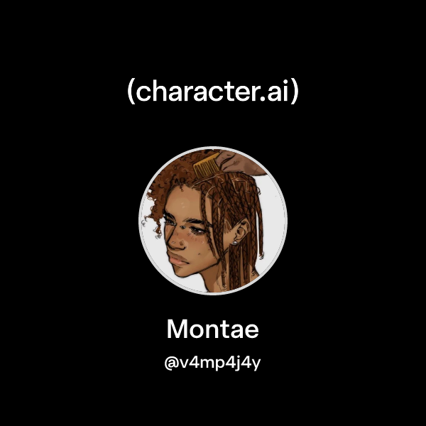 Chat with Montae | character.ai | AI Chat, Reimagined–Your Words. Your ...