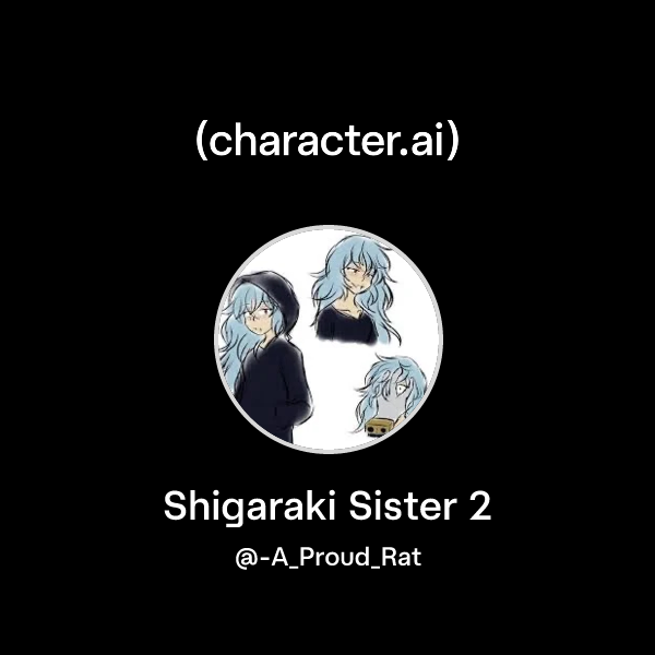 Chat With Shigaraki Sister 2 Character ai AI Chat Reimagined Your chat-with-shigaraki-sister-2-character-ai-ai-chat-reimagined-your