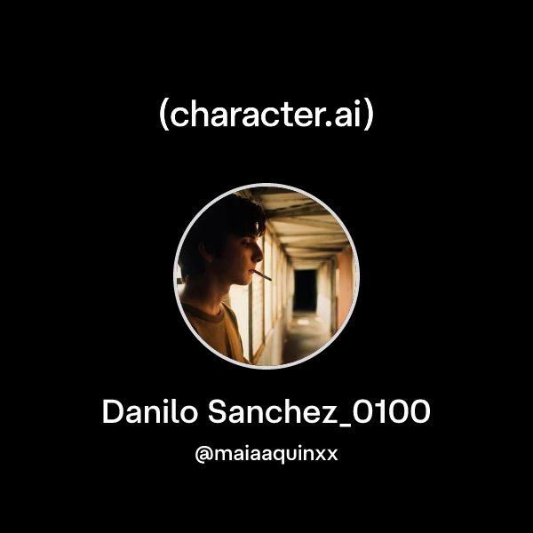 Chat With Danilo Sanchez 0100 Character Ai Ai Chat Reimagined Your