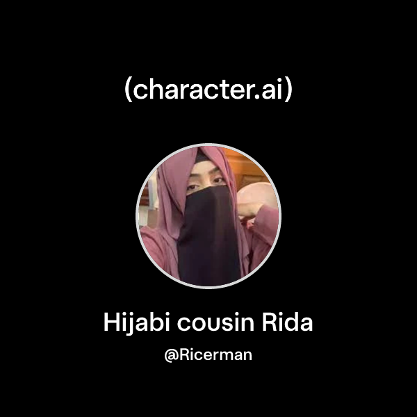 Chat with Hijabi cousin Rida | character.ai | AI Chat, Reimagined–Your ...