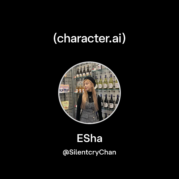 Chat with ESha | character.ai | AI Chat, Reimagined–Your Words. Your World.