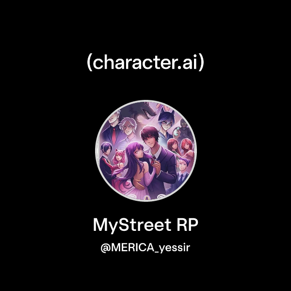 Chat with MyStreet RP | character.ai | AI Chat, Reimagined–Your Words ...