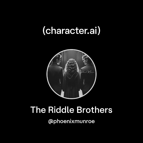 Chat with The Riddle Brothers | character.ai | Personalized AI for ...