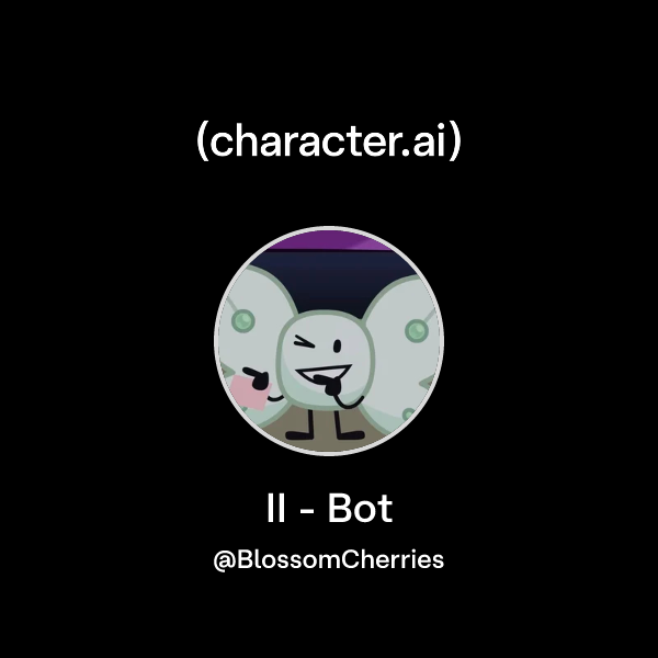 Chat with II - Bot | character.ai | AI Chat, Reimagined–Your Words ...