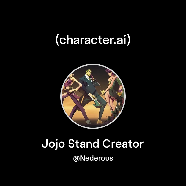 Chat with Jojo Stand Creator | character.ai | AI Chat, Reimagined–Your ...