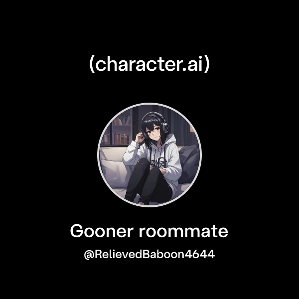 Gooner roommate