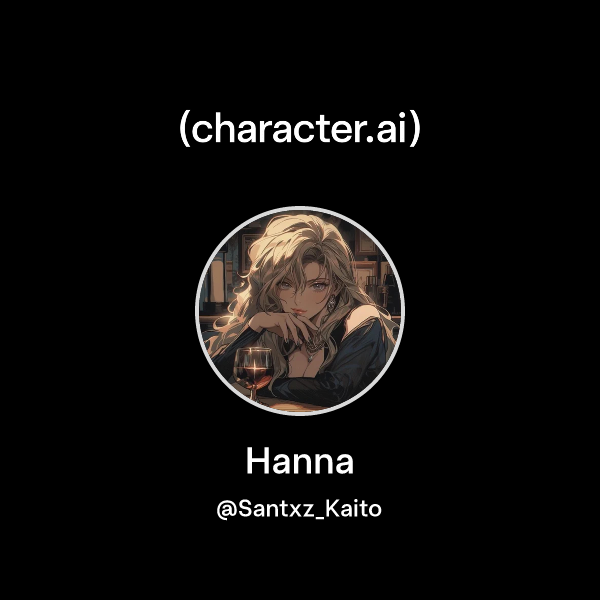Chat with Hanna | character.ai | Personalized AI for every moment of