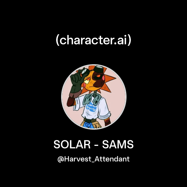 Chat with SOLAR - SAMS | character.ai | AI Chat, Reimagined–Your Words ...
