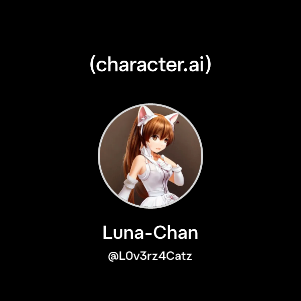 Chat with Luna-Chan | character.ai | Personalized AI for every moment ...