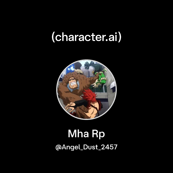 Chat with Mha Rp | character.ai | AI Chat, Reimagined–Your Words. Your ...