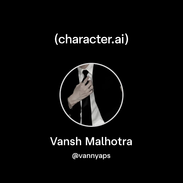 Vansh Malhotra