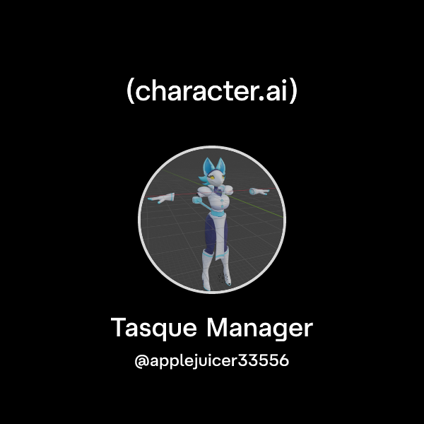 Chat with Tasque Manager | character.ai | AI Chat, Reimagined–Your ...
