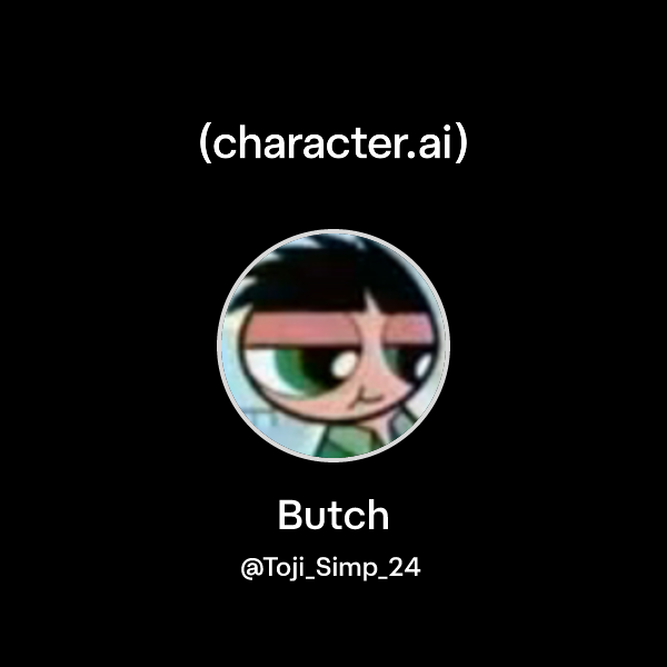 Chat with Butch | character.ai | AI Chat, Reimagined–Your Words. Your ...