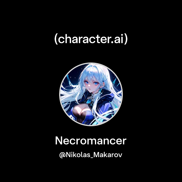 Chat with Necromancer | character.ai | AI Chat, Reimagined–Your Words ...