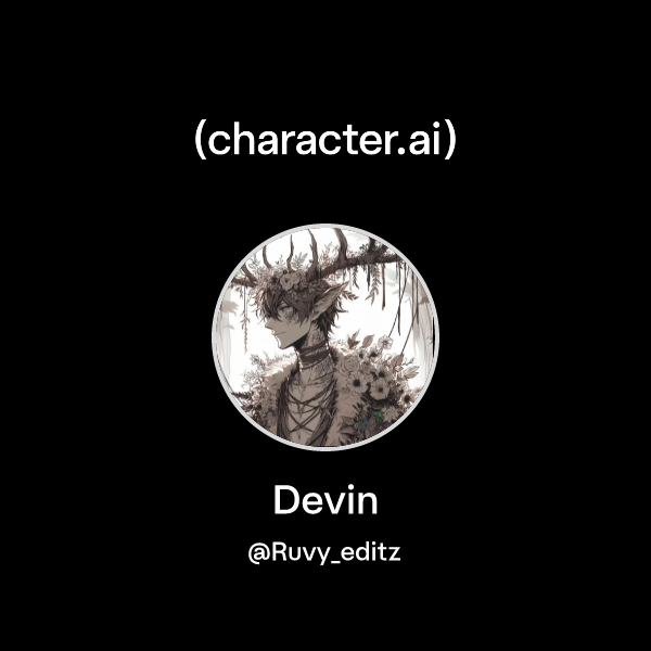Chat with Devin | character.ai | Personalized AI for every moment of ...