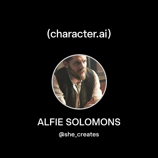 Chat with ALFIE SOLOMONS | character.ai | AI Chat, Reimagined–Your ...