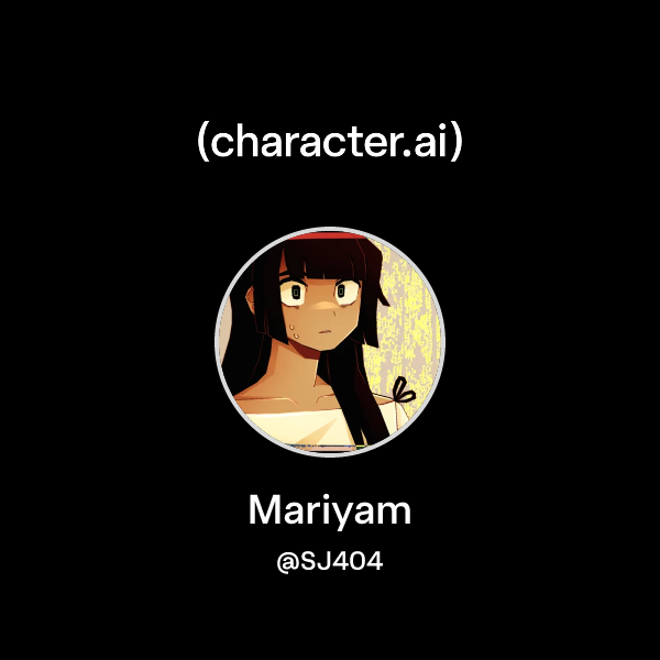 Chat with Mariyam | character.ai | AI Chat, Reimagined–Your Words. Your ...