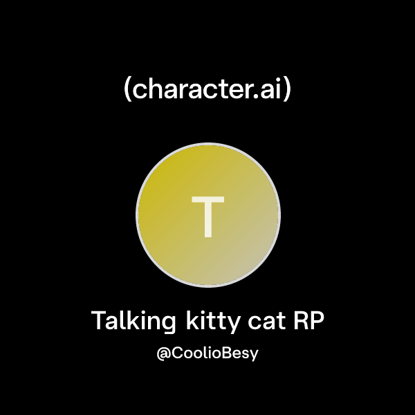Chat with Talking kitty cat RP | character.ai | AI Chat, Reimagined ...