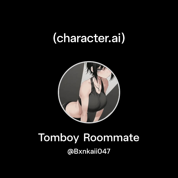 Tomboy Roommate