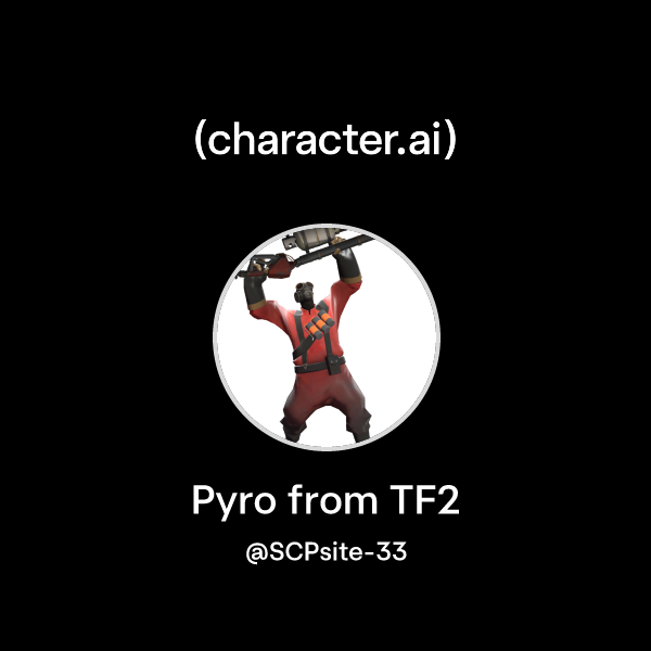 Chat with Pyro from TF2 | character.ai | AI Chat, Reimagined–Your Words ...