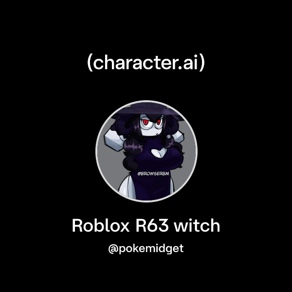 Chat with Roblox R63 witch | character.ai | AI Chat, Reimagined–Your ...